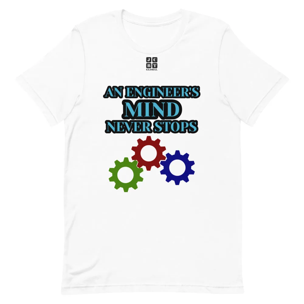 Short-sleeve unisex t-shirt "20102-0071 An Engineer's Mind Never Stops (Black Logo)"