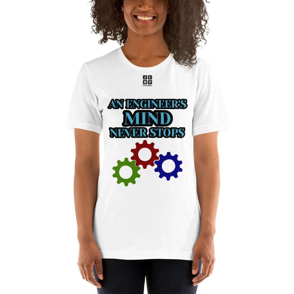 Short-sleeve unisex t-shirt "20102-0071 An Engineer's Mind Never Stops (Black Logo)"